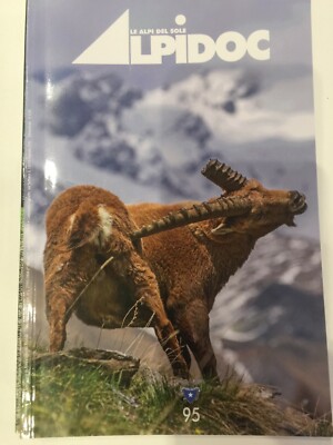 Rivista Alpidoc Le Alpi del Sole #95 Itinerari Alpinismo Personaggi Natura