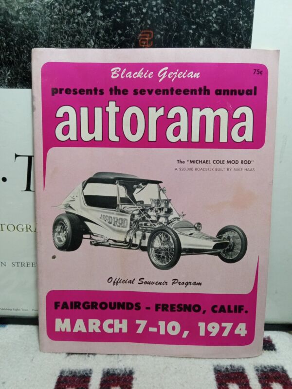 Vintage March 1974 Blackie Gejeian Autorama Souvenir Program Fresno California 