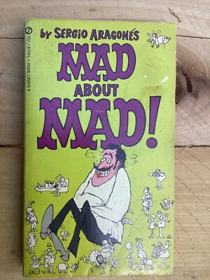 Mad About Mad By Sergio Aragones Signet 3rd Printing  75c  T4619   Free Shipping