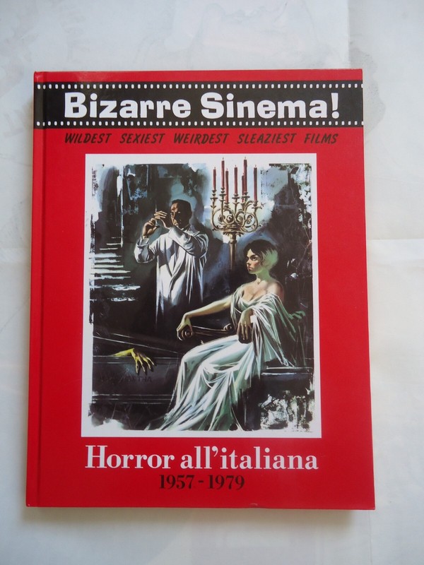 Bizarre Sinema/Horror All'Italiana 1957-1979/Livre De 1996