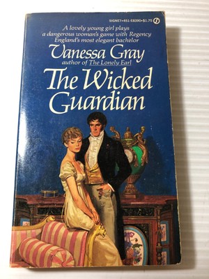 Vanessa Gray THE WICKED GUARDIAN 1978 First Signet Books Printing
