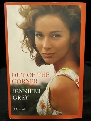 Signed - Jennifer Grey - Out of the Corner - 1st ed / 1st pr - HC / DJ - F / NF+