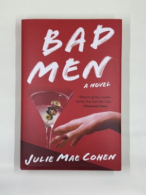 Bad Men: A Novel Hardcover   May 7, 2024 by Julie Mae Cohen