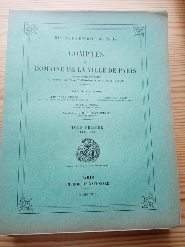 Comptes Du Domaine De La Ville De Paris, Tome 1 (1424-1457)