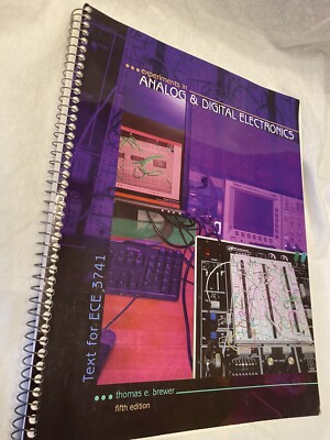 EXPERIMENTS IN ANALOG AND DIGITAL ELECTRONICS: LABORATORY By Thomas E. Brewer