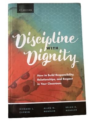 Discipline with Dignity 4th Edition -Paperback by Curwin Mendler - NEW
