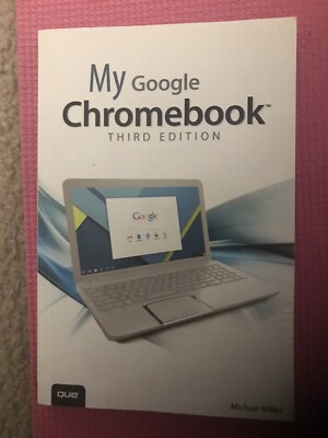 My Google Chromebook  3rd Edition 