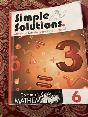 SOLVED Simple Solutions Common Core Mathematics Grade: 6 Workbook. Used!See Pics
