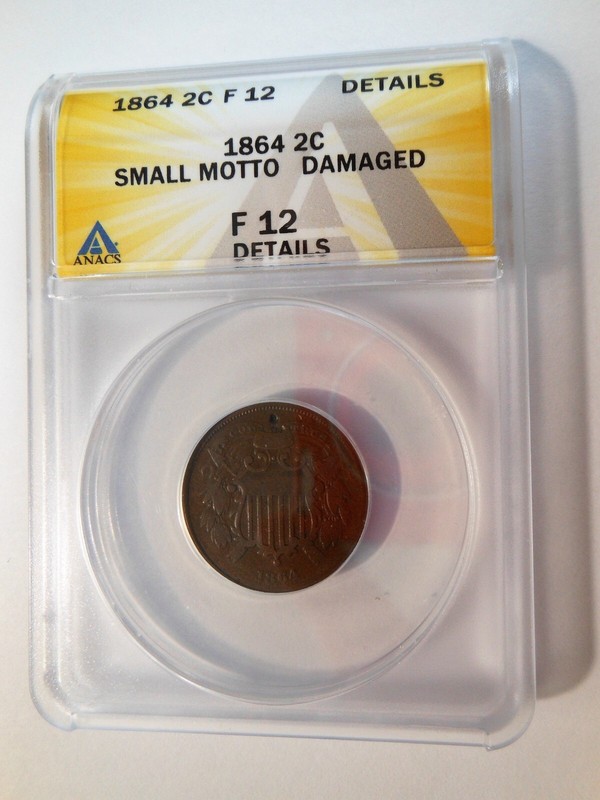 1864 ANACS F-12 (Small Motto) 2 Cent Piece,  Great