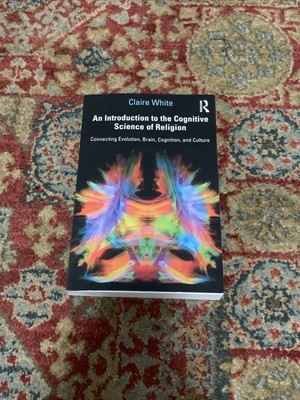 cognitive science of religion an introduction claire white