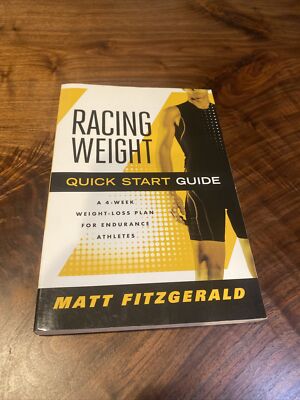 The Racing Weight Ser.: Racing Weight Quick Start Guide : A 4-Week...