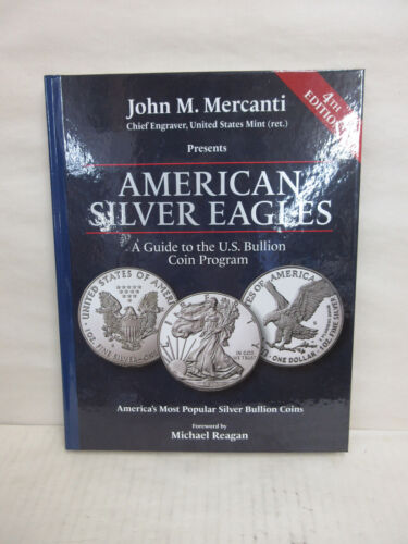 American Silver Eagle Guide to US Bullion Coin Program 4th Edition Mercanti 2022