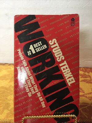 Studs Terkel's Working: A Graphic Adaptation by Harvey Pekar. Vintage 1975