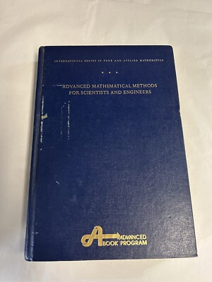 Advanced Mathematical Methods for Scientists and Engineers 1978 H/C 007004452x