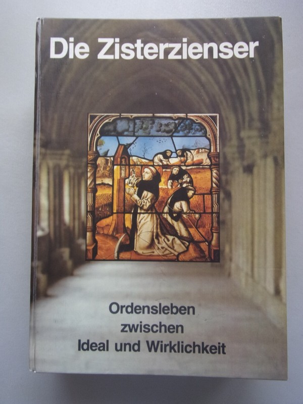 Zisterzienser Ordensleben Zwischen Ideal Wirklichkeit Ausstellung Rheinland .. B