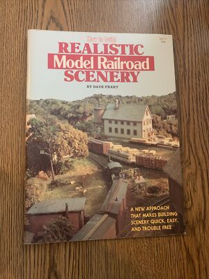 How to Build Realistic Model Railroad Scenery by Dave Frary 1991 Paperback