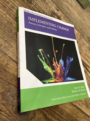 Implementing Change : Patterns, Principles, and Potholes by Shirley M. Hord and