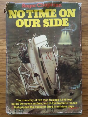 No Time On Our Side by Roger Chapman HCDJ Trapped Submersible 1st Ed 1975 Signed