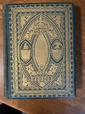 1868 The Hudson From The Wilderness To The Sea; Lossing