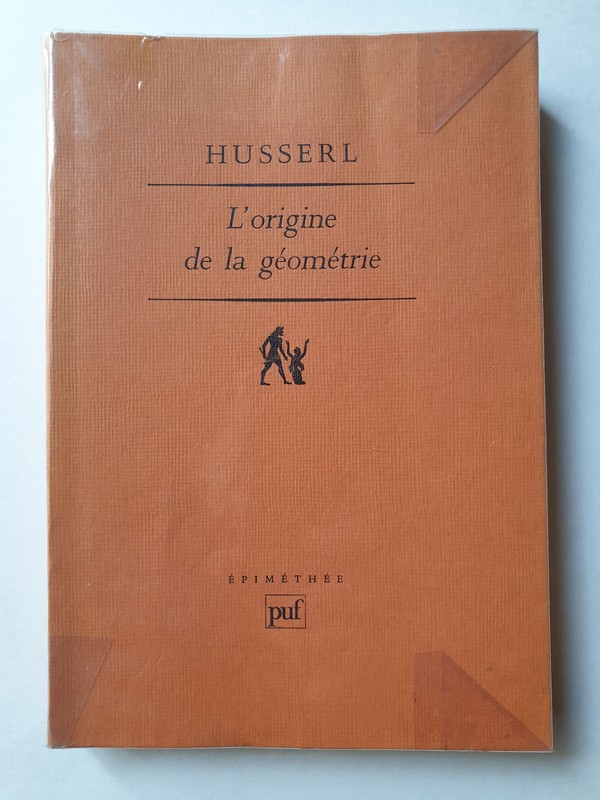 Husserl -  L'Origine De La GÃOmÃTrie - Puf