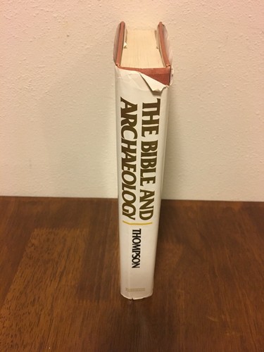 The Bible And Archaeology By J.A. Thompson - Hardback - 3rd Edition Revised 1982