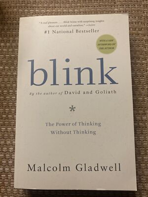 Blink : The Power of Thinking Without Thinking by Malcolm Gladwell (2007,...