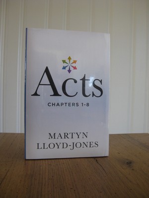 Acts: Chapters 1-8 (6 Vol in 3) by Martyn Lloyd-Jones (Paperback)