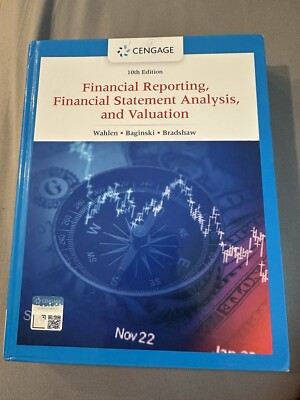 Financial Reporting, Financial Statement Analysis and Valuation 10th Edition