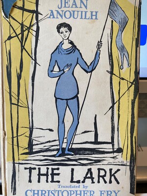 The Lark, Jean Anouilh (Translated by Christiopher Fry), Methuen