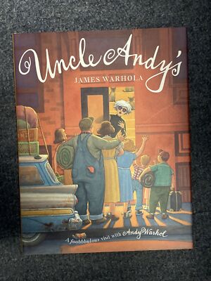 Uncle Andy's: A Faabbbulous Visit With Andy Warhol - New by James Warhola