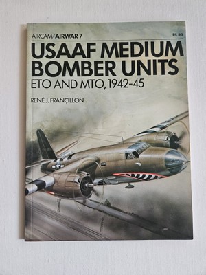 Osprey Aircam Airwar 7 USAAF Medium Bomber Units ETO MTO 1942-45 Booklet