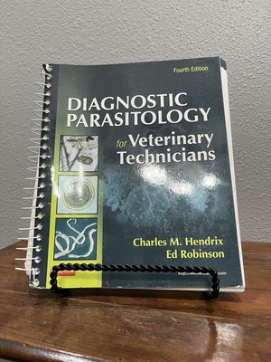 Diagnostic Parasitology for Veterinary Technicians by Ed Robinson and Charles M.