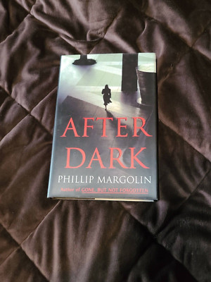 After Dark - Hardcover 1st EDITION-By Margolin, Phillip