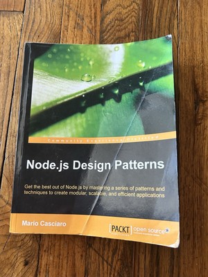 Node. js Design Patterns by Mario Casciaro (2014, Trade Paperback)