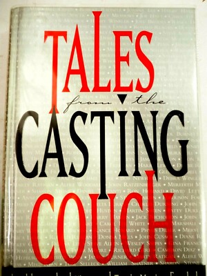 Tales from the Casting Couch by Terrie M. Frankle Hardcover w D/J 1995