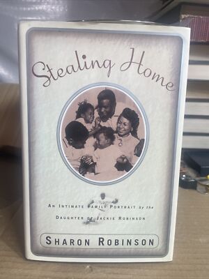 SHARON ROBINSON STEALING HOME-19961st Edit HC 1st Print