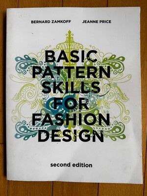 Basic Pattern Skills for Fashion Design by Jeanne Price and Bernard Zamkoff...