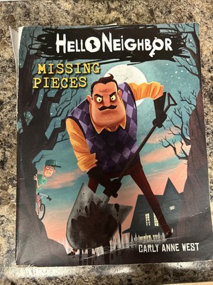 Hello Neighbor Ser.: Missing Pieces: an AFK Book (Hello Neighbor #1) by Carly...