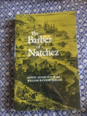 Barber of Natchez (Wherein a Slave Is Freed and Rises to a Very High Standing)