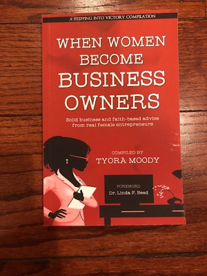 When Women Become Business Owners : A Stepping into Victory Compilation, Book 1
