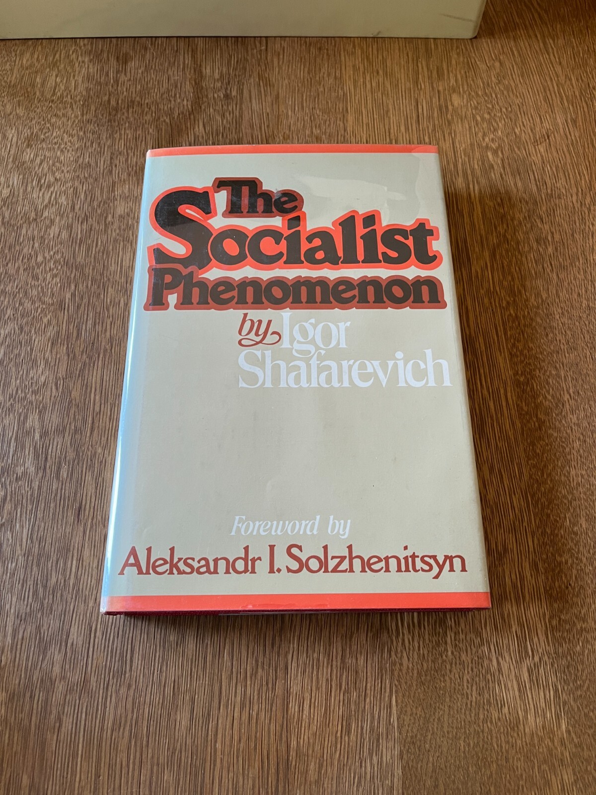 The Socialist Phenomenon by Igor Shafarevich - 1980 First