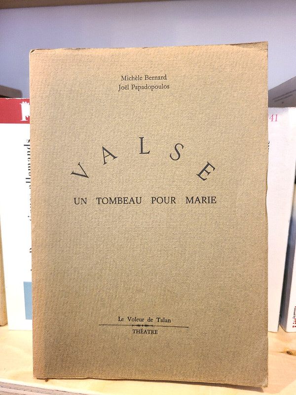 Bernard (MichÃ¨Le), Papadopoulos (JoÃ«L) | Valse. Un Tombeau Pour Marie