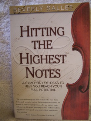 Hitting the Highest Notes: A Symphony of Ideas to Help You Reach Your Full P...