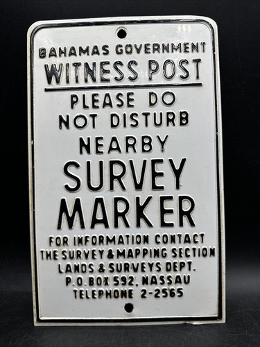 Vintage Bahamas Government Witness Post Survey Marker Sign