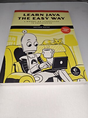Learn Java the Easy Way&nbsp; : A Hands-On Introduction to Programming by Bryson