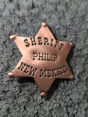 Vintage Badge Realistic SHERIFF Philip METAL 6-PT STAR Toy NEW MEXICO USA