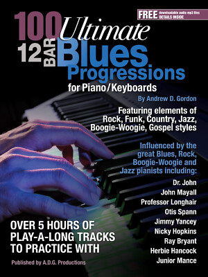 100 Ultimate 12 Bar Blues Progressions for Piano/Keyboards book/audio files