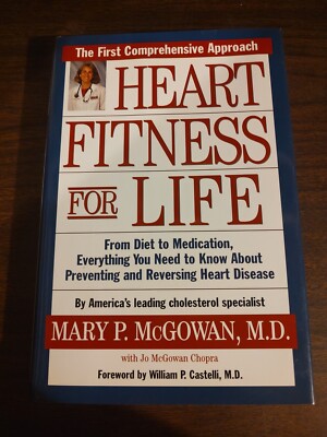 Heart Fitness for Life : The Essential Guide for Preventing and Reversing Heart