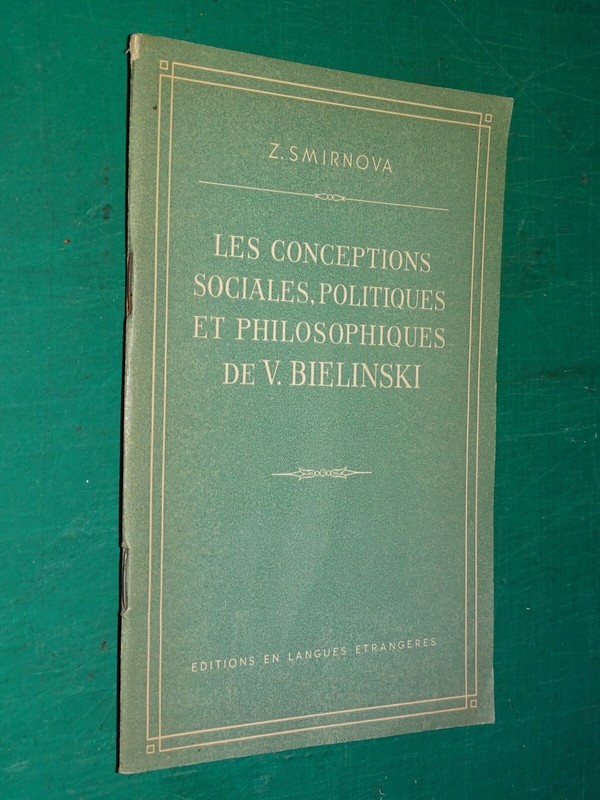 Les Conceptions Sociales Politiques Et Philosophiques De Bielinski Z. Smirnova