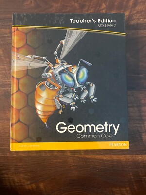 PEARSON GEOMETRY: COMMON CORE, VOL. 2, TEACHER'S EDITION By Randall I. Charles
